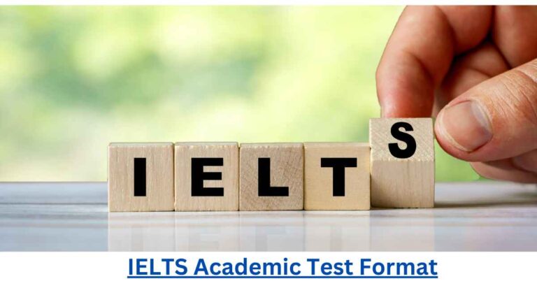 IELTS Academic Test Format in 2023[Updated]